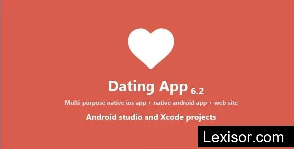Dating App v7.0 - web version, iOS and Android apps - nulled
