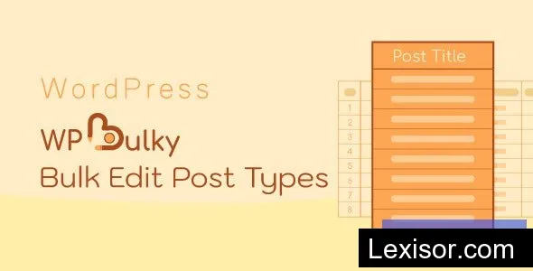 WPBulky v1.1.5 - WordPress Bulk Edit Post Types